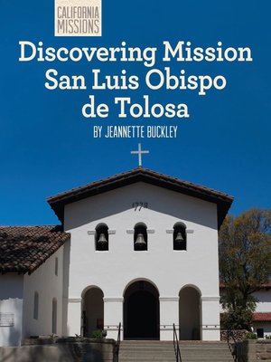 cover image of Discovering Mission San Luis Obispo de Tolosa